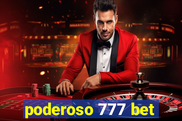 poderoso 777 bet
